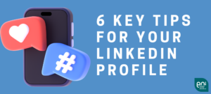 Optimising Your LinkedIn Profile